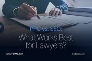 PPC vs. SEO_ What Works Best for Lawyers
