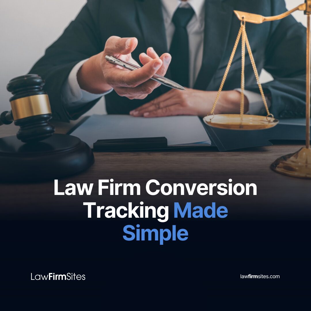 Law Firm Conversion Tracking Made Simple