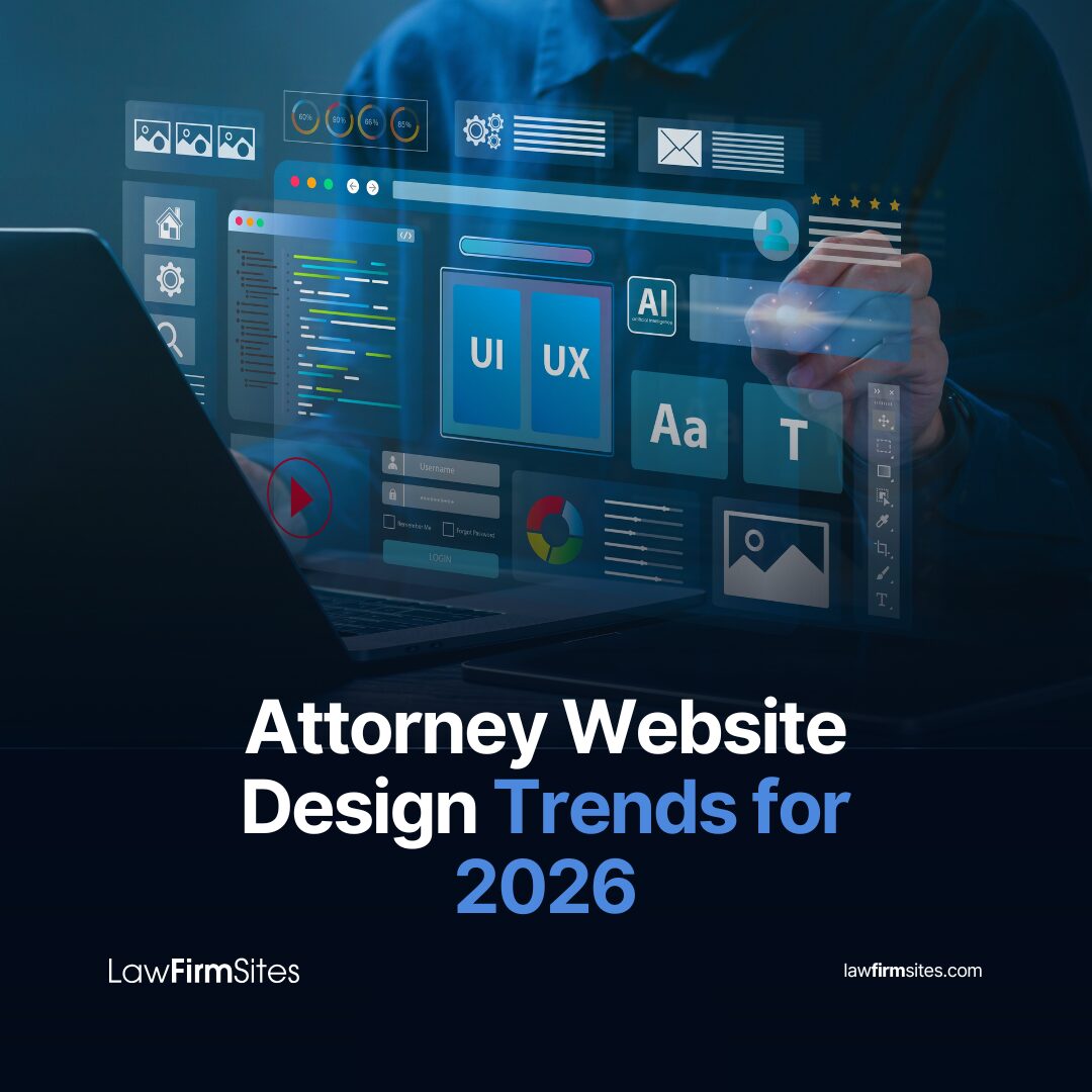 Attorney Website Design Trends for 2026
