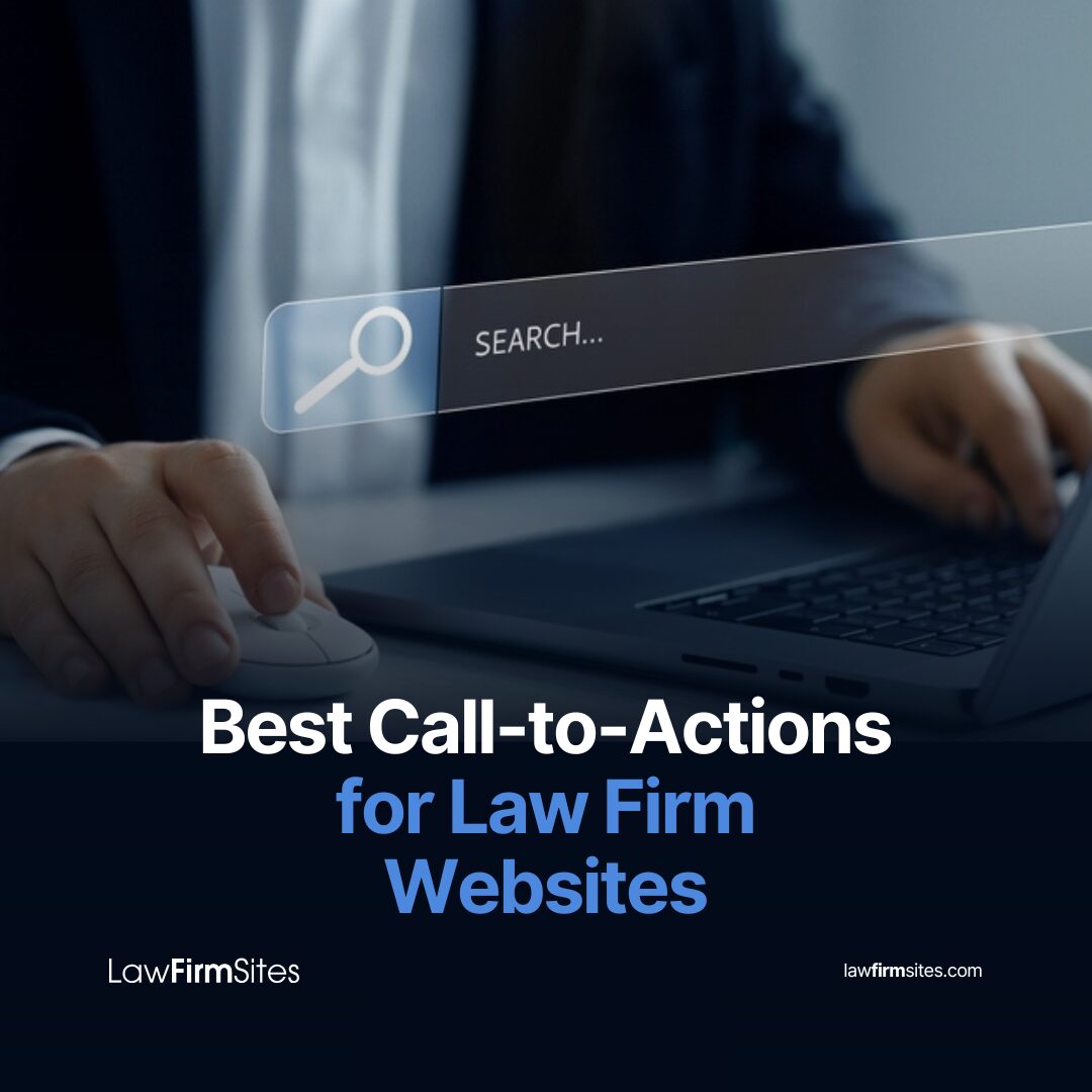 Best Call-to-Actions for Law Firm Websites
