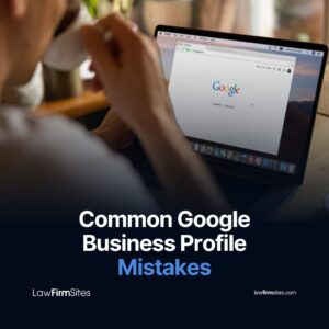 Common Google Business Profile Mistakes