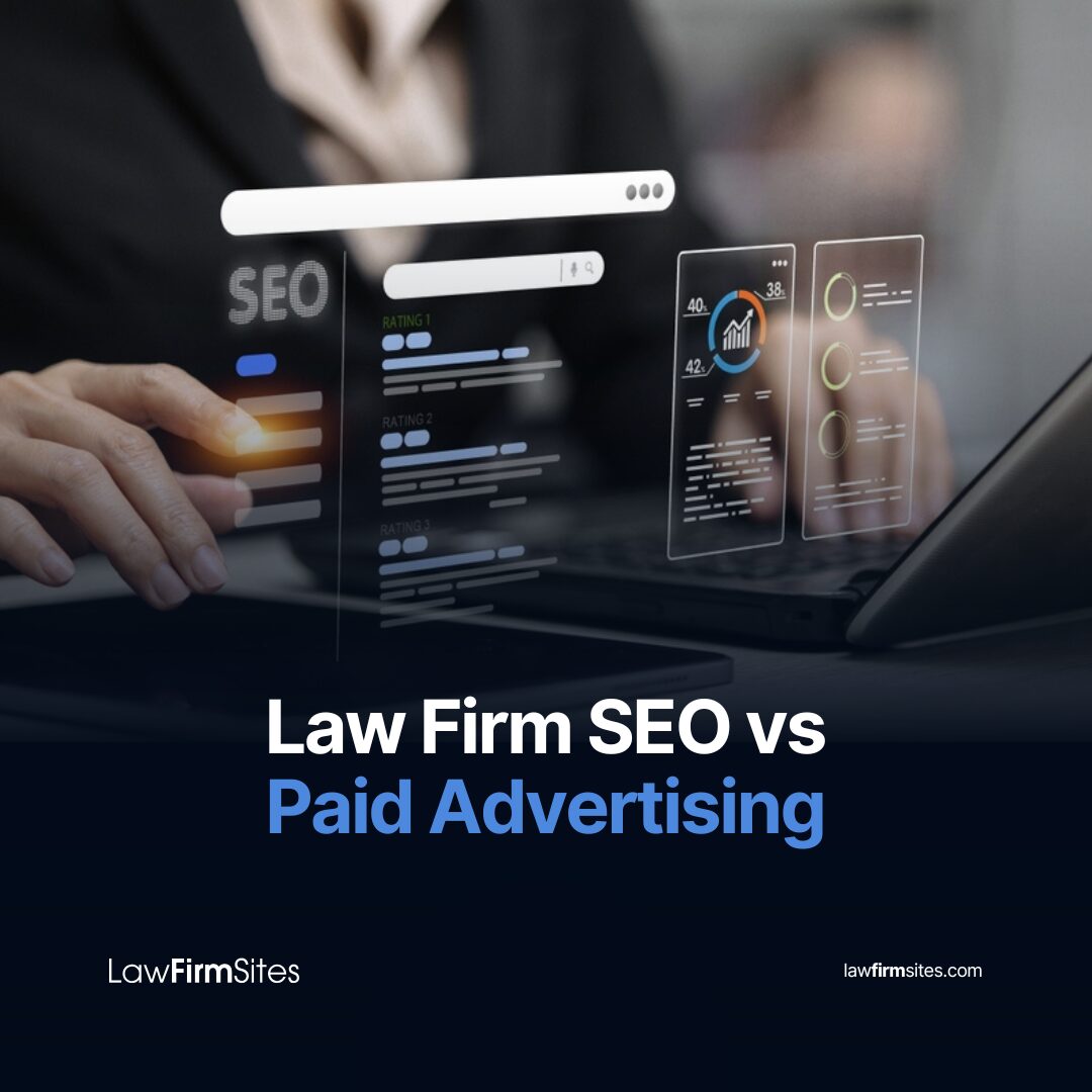 Law Firm SEO vs Paid Advertising
