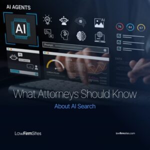 What Attorneys Should Know About AI Search