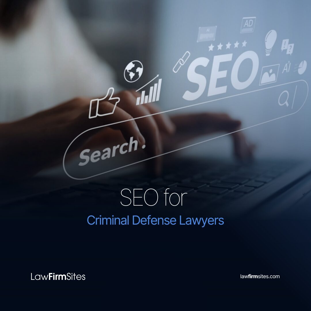 SEO for Criminal Defense Lawyers