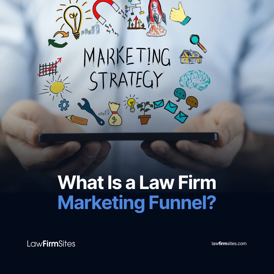 What Is a Law Firm Marketing Funnel